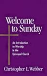Welcome to Sunday: An Introduction to Worship in the Episcopal Church