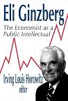 Eli Ginzberg (Festschriften) Eli Ginzberg (Festschriften)