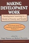Making Development Work (Advances in Evaluation & Development) Making Development Work (Advances in Evaluation & Development)