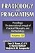 Praxiology and Pragmatism: Praxiology: The International Annual of Practical Philosophy and Methodology