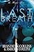 Last Breath (The Rayne Tour)