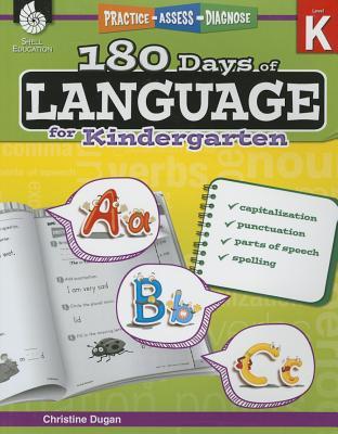Shell Education 180 Days of Language for Kindergarten (180 Days of Practice)
