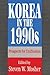 Korea in the 1990s: Prospects for Unification