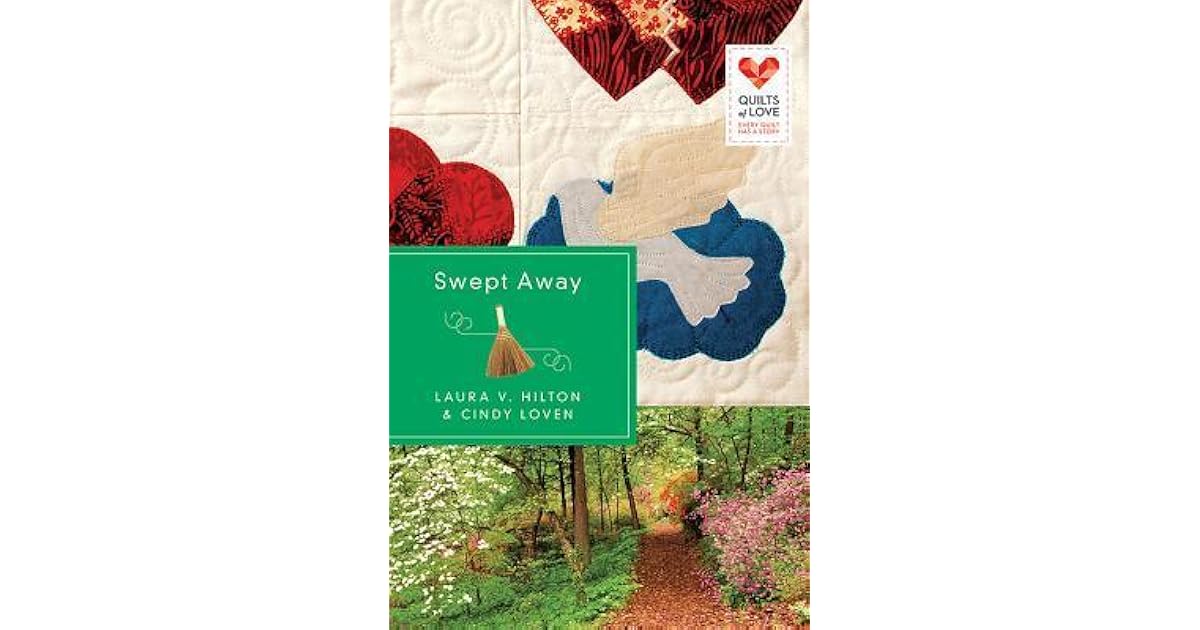 Book giveaway for Swept Away (Quilts of Love, 23) by Laura V. Hilton