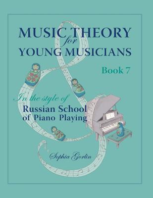 Music Theory for Young Musicians in the Style of Russian School of Piano Playing