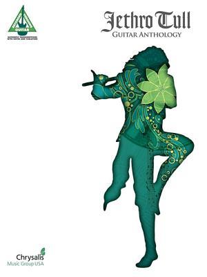 Jethro Tull Guitar Anthology | Guitar TAB Songbook with Note-for-Note Transcriptions of 19 Jethro Tull Classics Including Aqualung, Locomotive Breath & Thick as a Brick - Rock Guitar Collection
