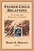 Father-Child Relations: Cultural and Biosocial Contexts
