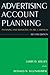 Advertising Account Planning by Donald W. Jugenheimer