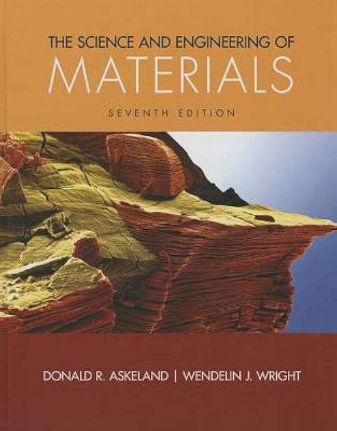 The Science and Engineering of Materials
