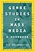 Genre Studies in Mass Media by Art Silverblatt