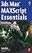 3ds Max Maxscript Essentials