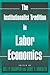 The Institutionalist Tradition in Labor Economics