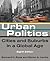 Urban Politics: Cities and Suburbs in a Global Age