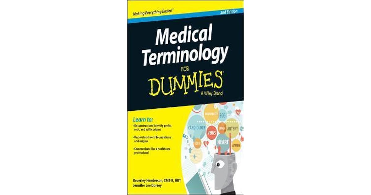 Medical Terminology for Dummies by Beverley Henderson