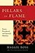 Pillars of Flame by Maggie  Ross