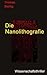 Die Nanolithografie: Der Wissenschaftsthriller (German Edition)