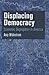 Displacing Democracy: Economic Segregation in America (American Governance: Politics, Policy, and Public Law)