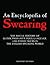 Encyclopedia of Swearing: T...
