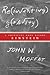 Reinventing Gravity by John W. Moffat
