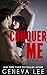 Conquer Me by Geneva Lee