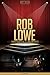 Rob Lowe Unauthorized & Uncensored (All Ages Deluxe Edition with Videos)