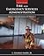 Fire and Emergency Services Administration: Management and Leadership Practices (Public Safety)