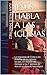 Jesús habla a las iglesias: La respuesta de Cristo a los desafíos de las iglesias locales. Un estudio del mensaje a las 7 iglesias de Asia en el libro de Apocalipsis