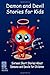 Demon and Devil Stories for Kids:: Sixteen Short Stories About Demons and Devils for Children