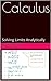 Calculus: Solving Limits An...