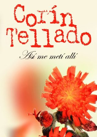 Así me metí allí (Kindle Edition)