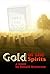 Gold of the Spirits (A Gold Legend: Marcos Wealth and the Fabled Yamashita's Gold Book 2)
