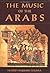 The Music of the Arabs by Habib Hassan Touma