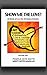 Show Me the Love! All Kinds of Love for All Kinds of Stories by Pamela Jaye Smith
