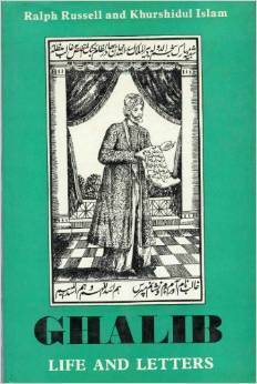 Ghalib: 1797-1869, Vol. 1: Life and Letters