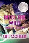 Into the Wild by Cat Scofield
