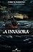 A Invasora (Portuguese Edition)