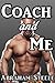 Coach and Me