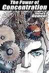 The Power of Concentration by Theron Q. Dumont