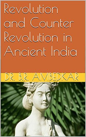 Revolution and Counter Revolution in Ancient India (Kindle Edition)