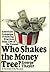 Who Shakes the Money Tree? American Campaign Financing Practices from 1789 to the Present
