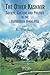 The Other Kashmir: Society, Culture and Politics in the Karakoram Himalayas