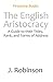 The English Aristocracy by J Robinson