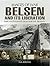 Belsen and its Liberation: ...