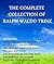 The Complete Collection Of Ralph Waldo Trine