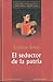 El seductor de la patria by Enrique Serna El seductor de la patria by Enrique Serna