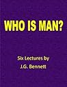 Who Is Man?