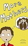 More Mothers