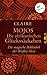 Mojos: Die afrikanischen Glückssäckchen: Die magische Bibliothek der Weißen Hexe - Band 4 (German Edition)