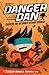 Danger Dan Creates the Ultimate Utama Uproar (Danger Dan, #5)