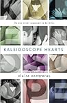 Kaleidoscope Hearts by Claire Contreras